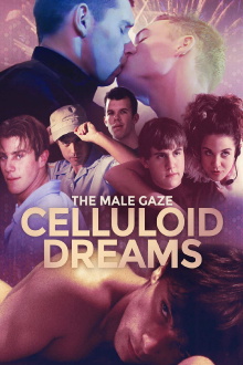 The Male Gaze: Celluloid Dreams Trailer