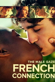 The Male Gaze : French Connection Trailer
