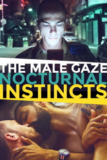 The Male Gaze: Nocturnal Instincts Trailer