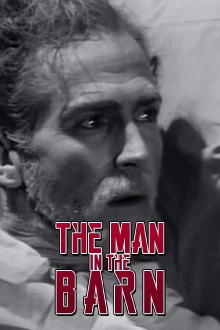 The Man in the Barn Trailer