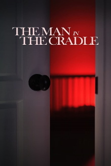 The Man in the Cradle Trailer