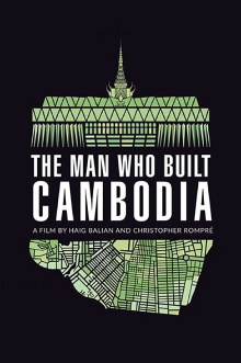 The Man Who Built Cambodia Trailer