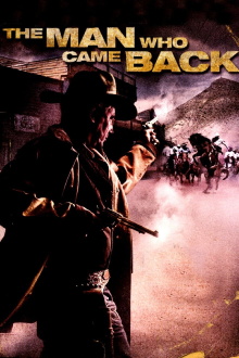 The Man Who Came Back Trailer