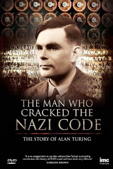 The Man Who Cracked the Nazi Code: The Story of Alan Turing Trailer