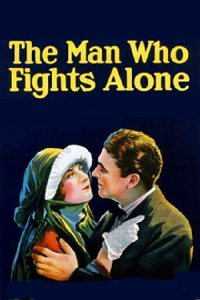 The Man Who Fights Alone Trailer
