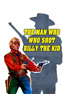 The Man Who Killed Billy the Kid Trailer