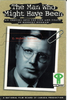 The Man Who Might Have Been: An Inquiry Into the Life and Death of Herbert Norman Trailer