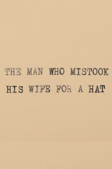 The Man Who Mistook His Wife for a Hat Trailer