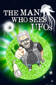 The Man Who Sees UFOs Trailer