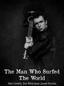 The Man Who Surfed The World Trailer