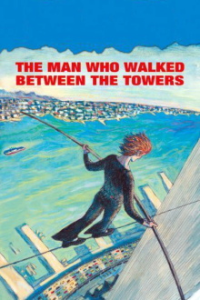The Man Who Walked Between the Towers Trailer