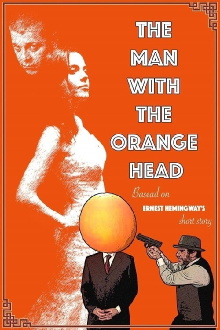 The Man With the Orange Head Trailer