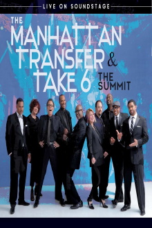 The Manhattan Transfer & Take 6 - The Summit Trailer
