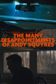 The Many Disappointments of Andy Squyres Trailer