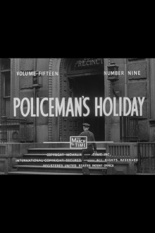 The March of Time: Policeman's Holiday Trailer