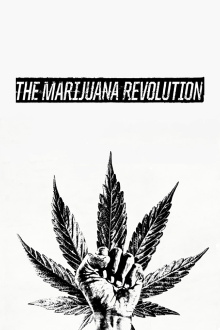 The Marijuana Revolution Trailer