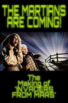 The Martians Are Coming!: The Making of 'Invaders from Mars' Trailer