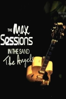 The Max Sessions - The Angels In The Sand Trailer