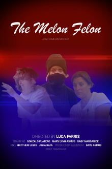 The Melon Felon Trailer