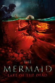 The Mermaid: Lake of the Dead Trailer