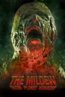 The Mildew from Planet Xonader Trailer