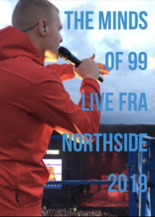 The Minds Of 99 - Live fra Northside 2019 Trailer