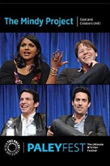 The Mindy Project: Cast and Creators Live at PALEYFEST 2014 Trailer