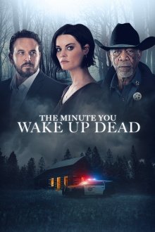The Minute You Wake Up Dead Trailer
