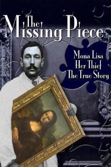 The Missing Piece: Mona Lisa, Her Thief, the True Story Trailer