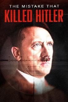 The Mistake that Killed Hitler Trailer