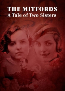The Mitfords: A Tale of Two Sisters Trailer
