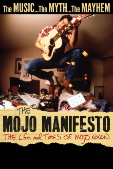 The Mojo Manifesto: The Life and Times of Mojo Nixon Trailer