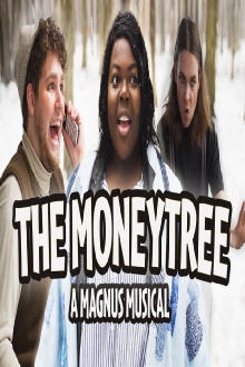 The Moneytree: A Magnus Musical Trailer