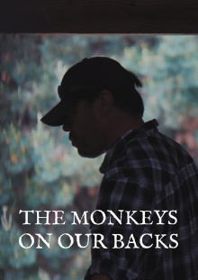 The Monkeys on Our Backs Trailer