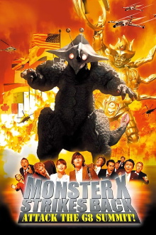 The Monster X Strikes Back: Attack the G8 Summit Trailer