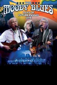 The Moody Blues - Days of Future Passed Live Trailer