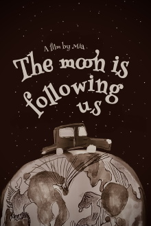 The moon is following us Trailer