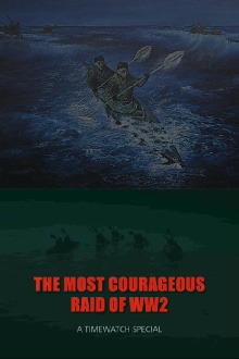 The Most Courageous Raid of WWII Trailer