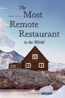 The Most Remote Restaurant in the World Trailer