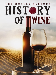 The Mostly Serious History of Wine Trailer