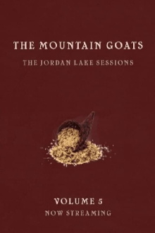 the Mountain Goats: the Jordan Lake Sessions (Volume 5) Trailer