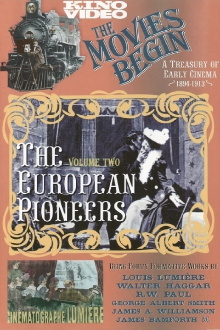 The Movies Begin - The European Pioneers 1894-1913 Trailer