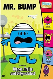 The Mr. Men Show : Mr. Bump Presents: Planes, Trains & Dillymobiles Trailer