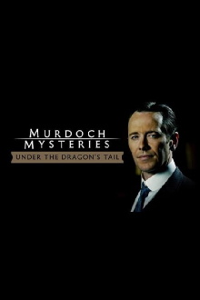 The Murdoch Mysteries: Under the Dragon's Tail Trailer