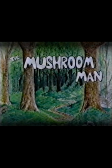 The Mushroom Man Trailer