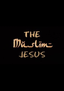 The Muslim Jesus Trailer