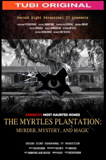 The Myrtles Plantation: Murder, Mystery, and Magic Trailer
