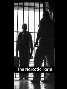 The Narcotic Farm Trailer