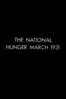 The National Hunger March 1931 Trailer