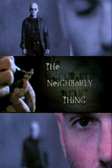 The Neighborly Thing Trailer